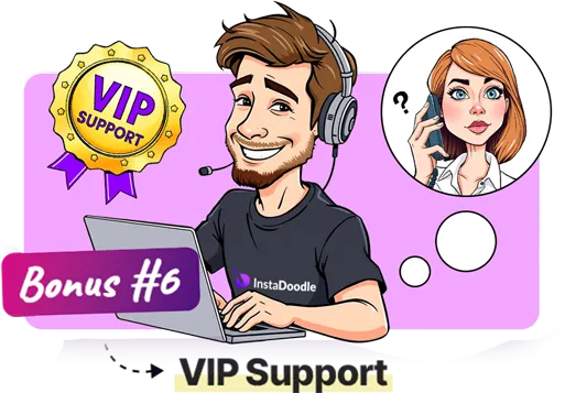 Bonus 6 — VIP Support